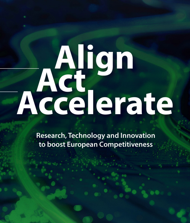 New Report Launched: “Align Act Accelerate” – A Call to Strengthen Europe’s Research and Innovation for Global Competitiveness